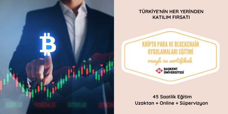 Kripto Para ve Blockchain Uygulamaları Eğitimi ( *YENİ EĞİTİM )