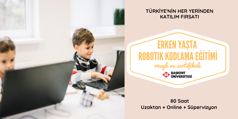 Erken Yaşta Robotik Kodlama Eğitimi ( *YENİ EĞİTİM )